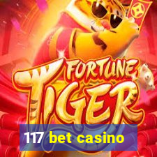 117 bet casino